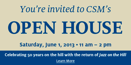 CSM's Open House