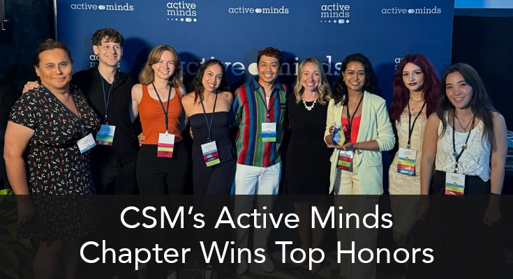 CSM's Active Minds Chapter Wins Top Honors