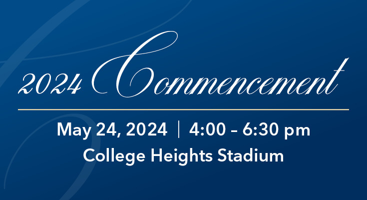 2024 Commencement | Friday, May 24, 2024, 4-6:30 pm